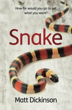 portada Snake: How Far Would You Go to Get What You Want? (in English)