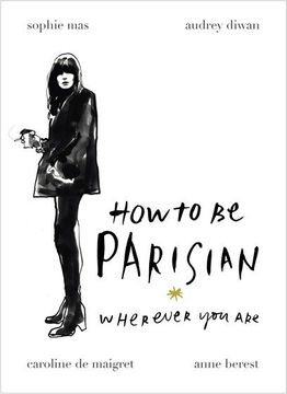 portada How to be Parisian: Wherever you are (en Inglés)