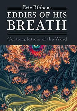 portada Eddies of his Breath: Contemplations of the Word (en Inglés)