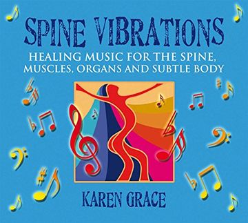 portada Spine Vibrations: Healing Music for the Spine, Muscles, Organs and Subtle Body