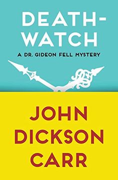 portada Death-Watch (The dr. Gideon Fell Mysteries) (en Inglés)