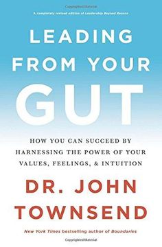 portada Leading From Your Gut: How you can Succeed by Harnessing the Power of Your Values, Feelings, and Intuition (in English)
