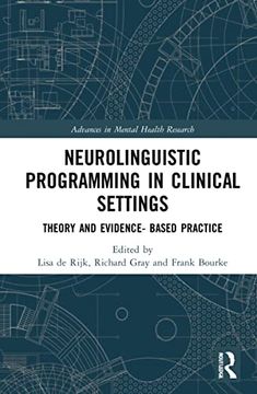 portada Neurolinguistic Programming in Clinical Settings: Theory and Evidence- Based Practice (Advances in Mental Health Research) (en Inglés)