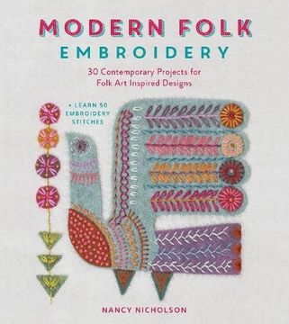 portada Modern Folk Embroidery: 30 Contemporary Projects for Folk Art Inspired Designs (en Inglés)