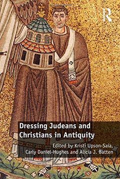 portada Dressing Judeans and Christians in Antiquity (en Inglés)
