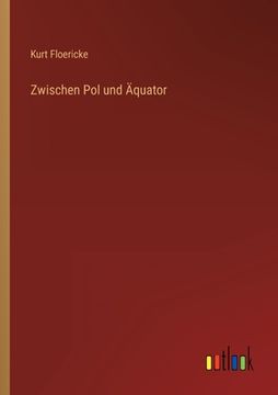portada Zwischen Pol und Äquator (en Alemán)