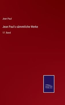 portada Jean Paul's sämmtliche Werke: 17. Band (en Alemán)