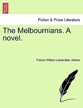portada the melbournians. a novel. (in English)