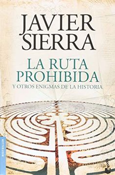 portada La Ruta Prohibida y Otros Enigmas de la Historia (in Spanish)