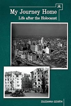 portada My Journey Home: Life After the Holocaust (in English)