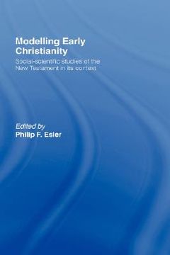 portada modelling early christianity: social-scientific studies of the new testament in its context (in English)