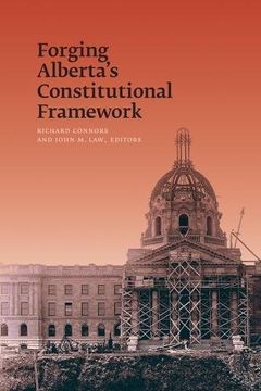 portada Forging Alberta's Constitutional Framework