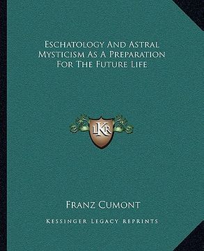 portada eschatology and astral mysticism as a preparation for the future life