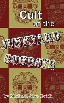portada cult of the junkyard cowboys (en Inglés)