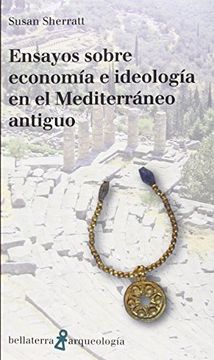 portada Ensayos Sobre Economía e Ideología en el Mediterráneo Antiguo (Arqueología) (in Spanish)