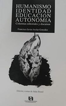 portada Humanismo Identidad Education Autonomia - Columnas Editoriales y Discursos