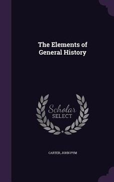 portada The Elements of General History (en Inglés)