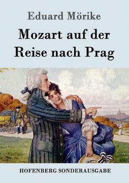 portada Mozart auf der Reise nach Prag: Novelle (en Alemán)