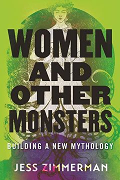 portada Women and Other Monsters: Building a new Mythology (en Inglés)