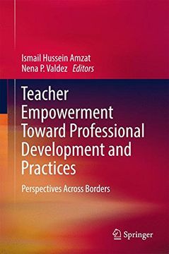 portada Teacher Empowerment Toward Professional Development and Practices: Perspectives Across Borders