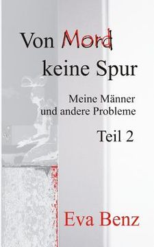 portada Von Mord keine Spur: Meine Männer und andere Probleme - Teil 2 (in German)