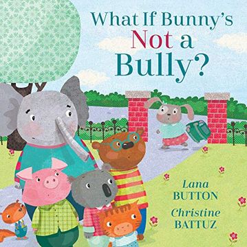 portada What if Bunny's not a Bully? (en Inglés)