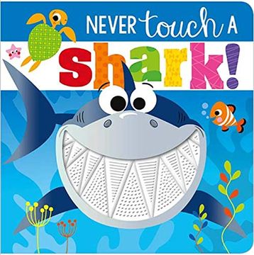 portada Never Touch a Shark (Touch and Feel) (en Inglés)