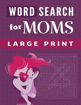 portada Word Search for Moms: 100 Large-Print Puzzles for Women (in English)