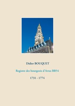 portada Registre des bourgeois d'Arras BB54 - 1731-1774 (in French)