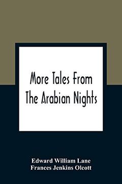 portada More Tales From the Arabian Nights; Based on the Translation From the Arabic; Selected Edited and Arranged for Young People; Illustrations and Decorations (en Inglés)