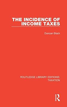 portada The Incidence of Income Taxes (Routledge Library Editions: Taxation) 