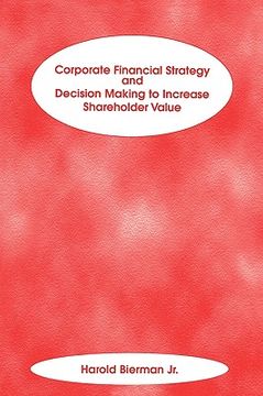 portada corporate financial strategy and decision making to increase shareholder value