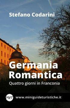 portada Germania Romantica: Quattro giorni in Franconia (en Italiano)