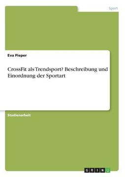 portada CrossFit als Trendsport? Beschreibung und Einordnung der Sportart (in German)