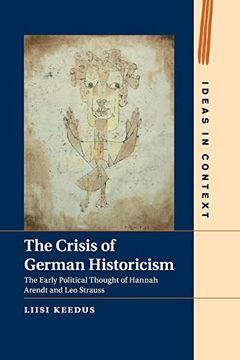 portada The Crisis of German Historicism (Ideas in Context) (in English)