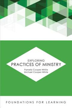 portada Exploring Practices of Ministry (Foundations for Learning) (en Inglés)