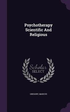 portada Psychotherapy Scientific And Religious