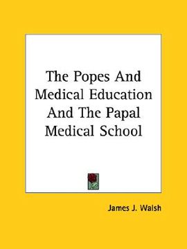 portada the popes and medical education and the papal medical school