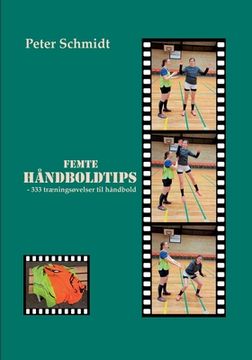 portada Femte håndboldtips: - 333 træningsøvelser til håndbold (en Danés)
