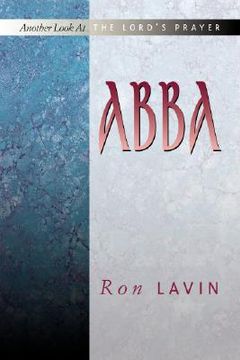 portada abba: another look at the lord's prayer