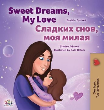 portada Sweet Dreams, My Love (English Russian Bilingual Children's Book) (en Ruso)