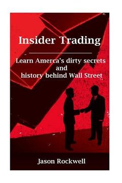 portada Insider Trading: America's Dirty Secrets and History behind Wall Street (en Inglés)