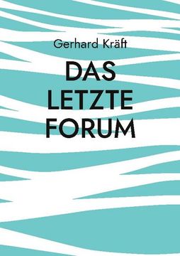 portada Das Letzte Forum (en Alemán)