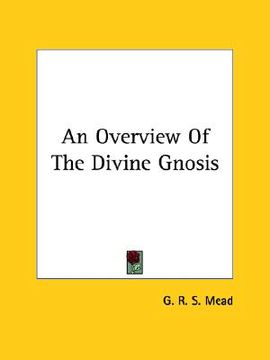 portada an overview of the divine gnosis (en Inglés)