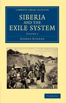 portada Siberia and the Exile System: Volume 1 (Cambridge Library Collection - European History) (in English)