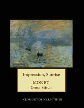 portada Impression, Sunrise: Monet cross stitch pattern (in English)