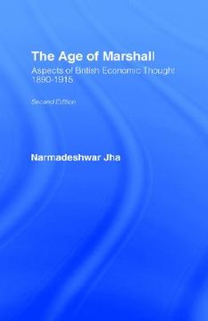 portada the age of marshall: aspects of british economic thought, 1890-1915