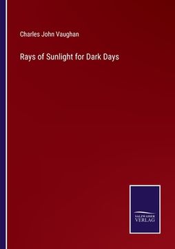 portada Rays of Sunlight for Dark Days (en Inglés)