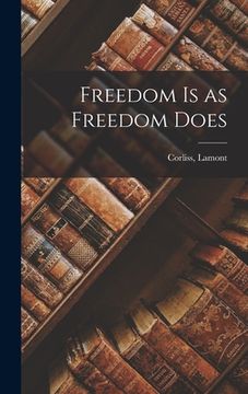 portada Freedom is as Freedom Does (in English)