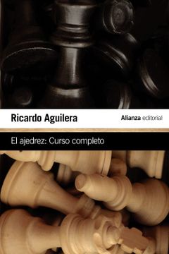 portada El Ajedrez: Curso Completo (in Spanish)
